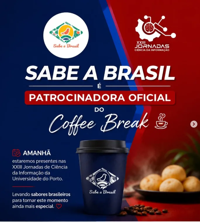 Sabe a Brasil como patrocinadora do coffee break das Jornadas de Ciência da Informação da Universidade do Porto